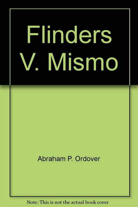 Has anyone done trial practice with the Flinders v. Mismo case